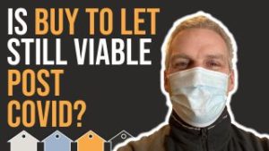 Buy To Let Post Covid