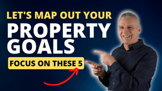 Property Goals Are So Important