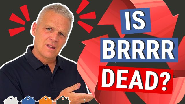 Is BRRRR Dead In 2025